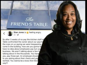 The Friends Table refusing to pay employees has caused public outrage after staff exposed missed wages and police involvement by owner Portia Grady.