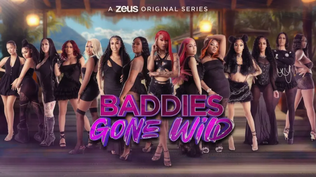 Baddies Gone Wild Season 1 cast promotional poster for Zeus Network reality series